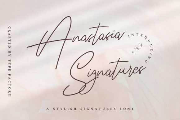 Anastasia Signature: The Perfect Script Font for Campaigns