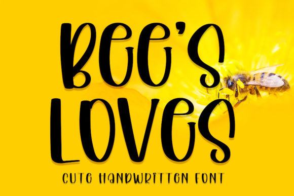 Bee s Loves: A Quirky Handwritten Font for Campaigns
