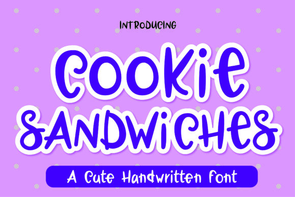 Cookie Sandwiches: A Quirky Handwritten Font for Campaigns
