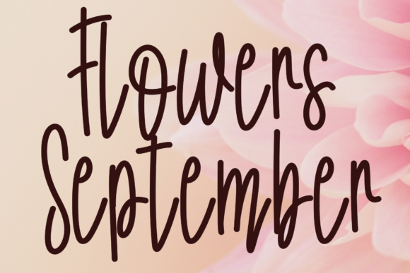 Flowers September: A Handwritten Font for Campaigns