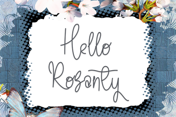 Hello Rosanty: An Elegant Script Font for Editors