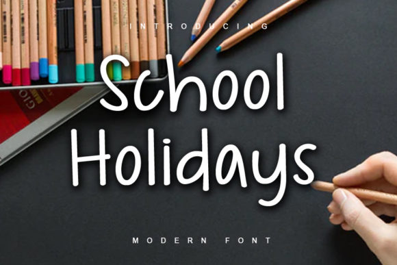 School Holidays: A Playful Script Font for Marketers